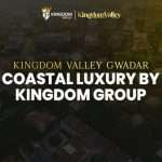 Kingdom Valley Gwadar