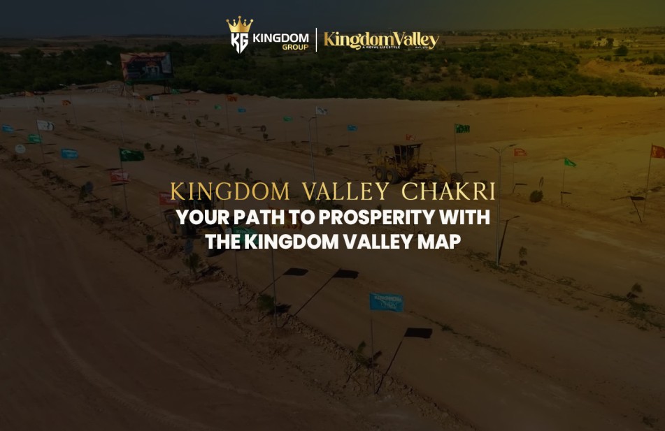 Kingdom Valley Chakri Map