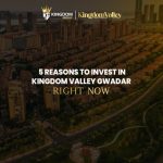 Kingdom Valley Gwadar