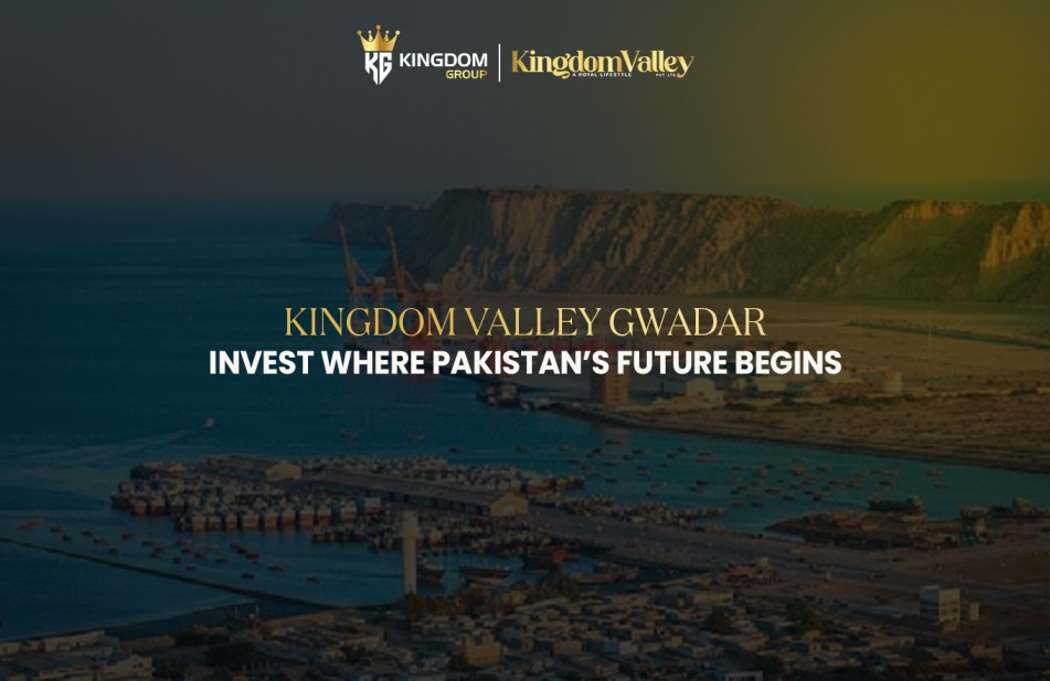 Kingdom Valley Gwadar Prime Investment