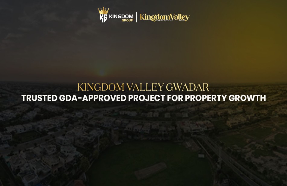 Kingdom Valley Gwadar: Luxury by Kingdom Group