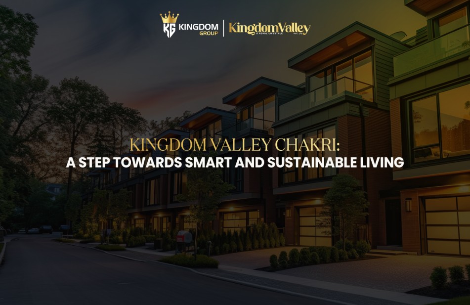 Kingdom Valley Chakri Kingdom Valley Chakri