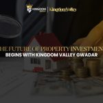Kingdom Valley Gwadar: Luxury by Kingdom Group
