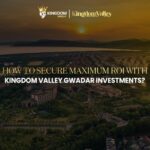 Kingdom Valley Gwadar: Luxury by Kingdom Group