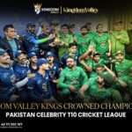 Kingdom Valley Kings Crowned Champions at Pakistan Celebrity T10 Cricket League