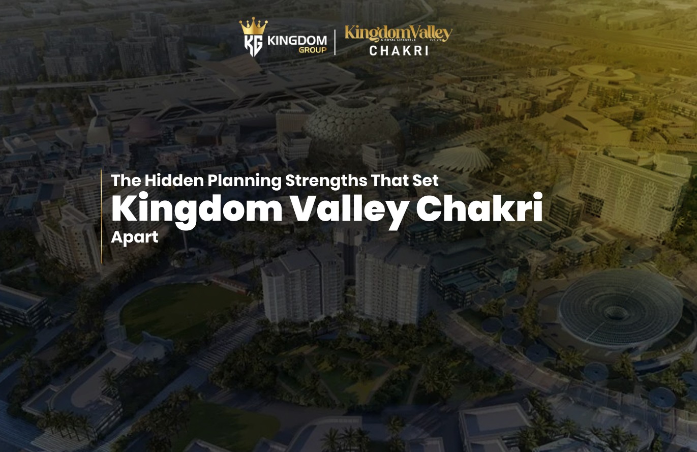 Hidden Planning Strengths of Kingdom Valley Chakri