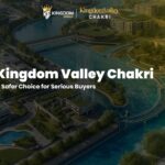 Kingdom Valley Chakri: Safer Choice for Serious Buyers