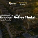 Discover the real growth story behind Kingdom Valley Chakri, covering location, development progress, approvals, and future value drivers.