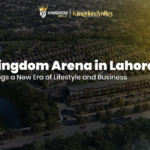 Kingdom Arena in Lahore Brings a New Era of Lifestyle and Business