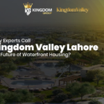 Why Experts Call Kingdom Valley Lahore the Future of Waterfront Housing