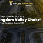 NOC-Approved Project Why Kingdom Valley Chakri Is a Top Kingdom Group Hit