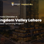 Ultimate Checklist Is Kingdom Valley Lahore the Best Upcoming Project
