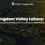 Kingdom Valley Lahore A Complete Introduction to Lahore’s Waterfront Project
