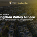 What Makes Kingdom Valley Lahore Different from Ordinary Housing Schemes
