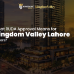 What RUDA Approval Means for Kingdom Valley Lahore Buyers